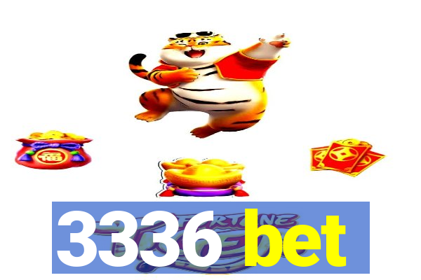 3336 bet